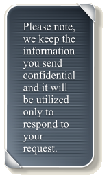 Please note, we keep the information you send confidential and it will be utilized only to respond to your request.