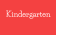 Kindergarten